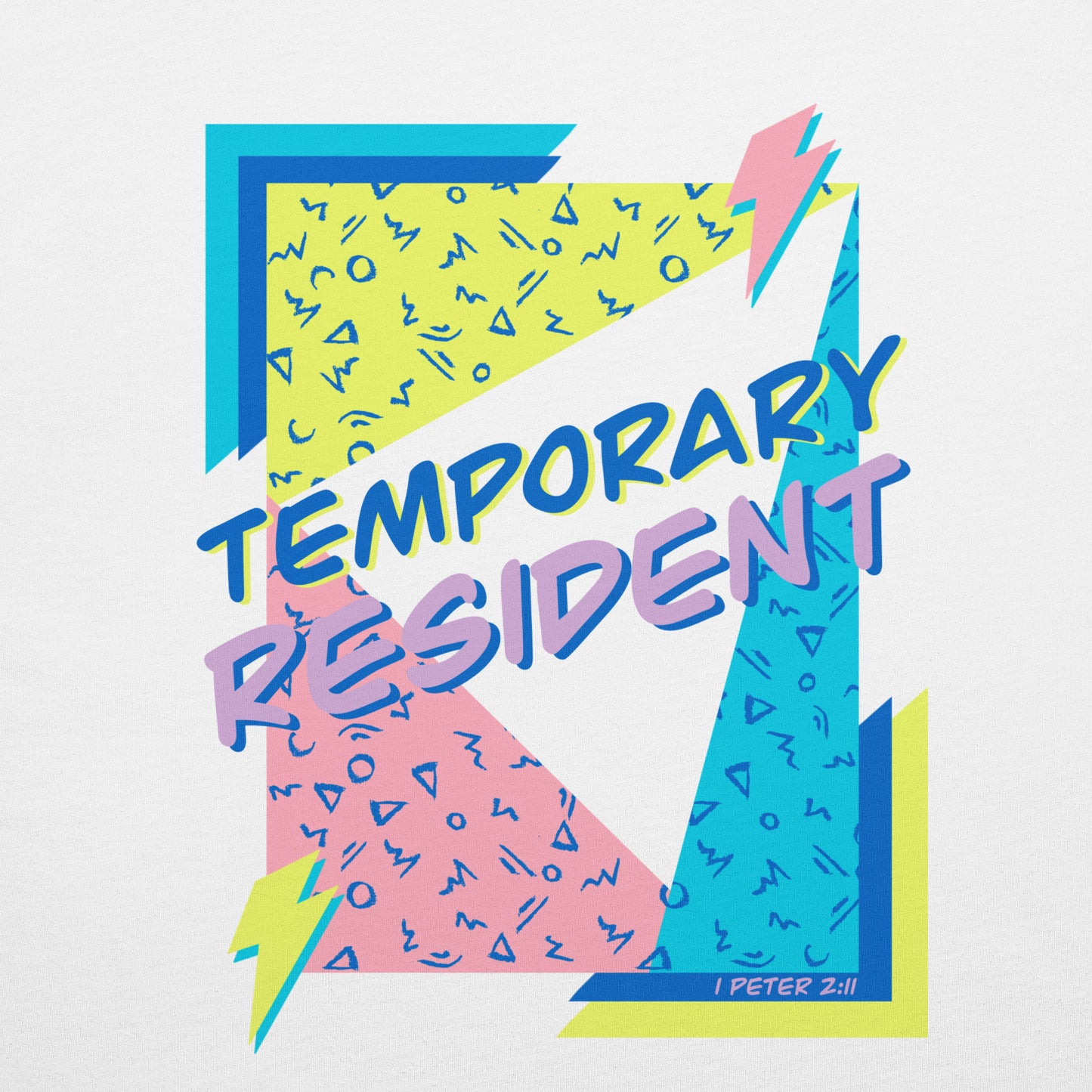 Temporary Resident - Tee