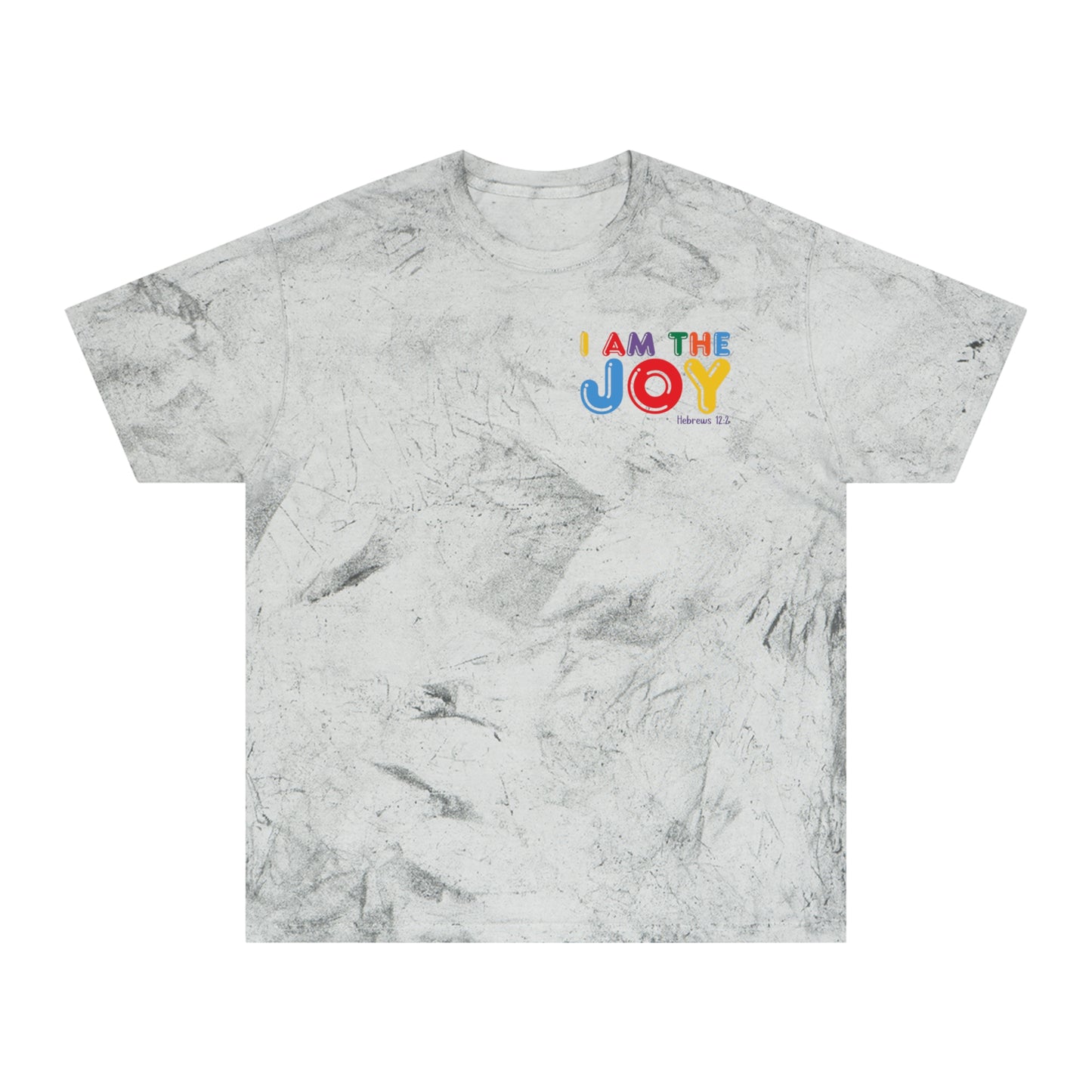 You are the Joy - Unisex Color Blast T-Shirt