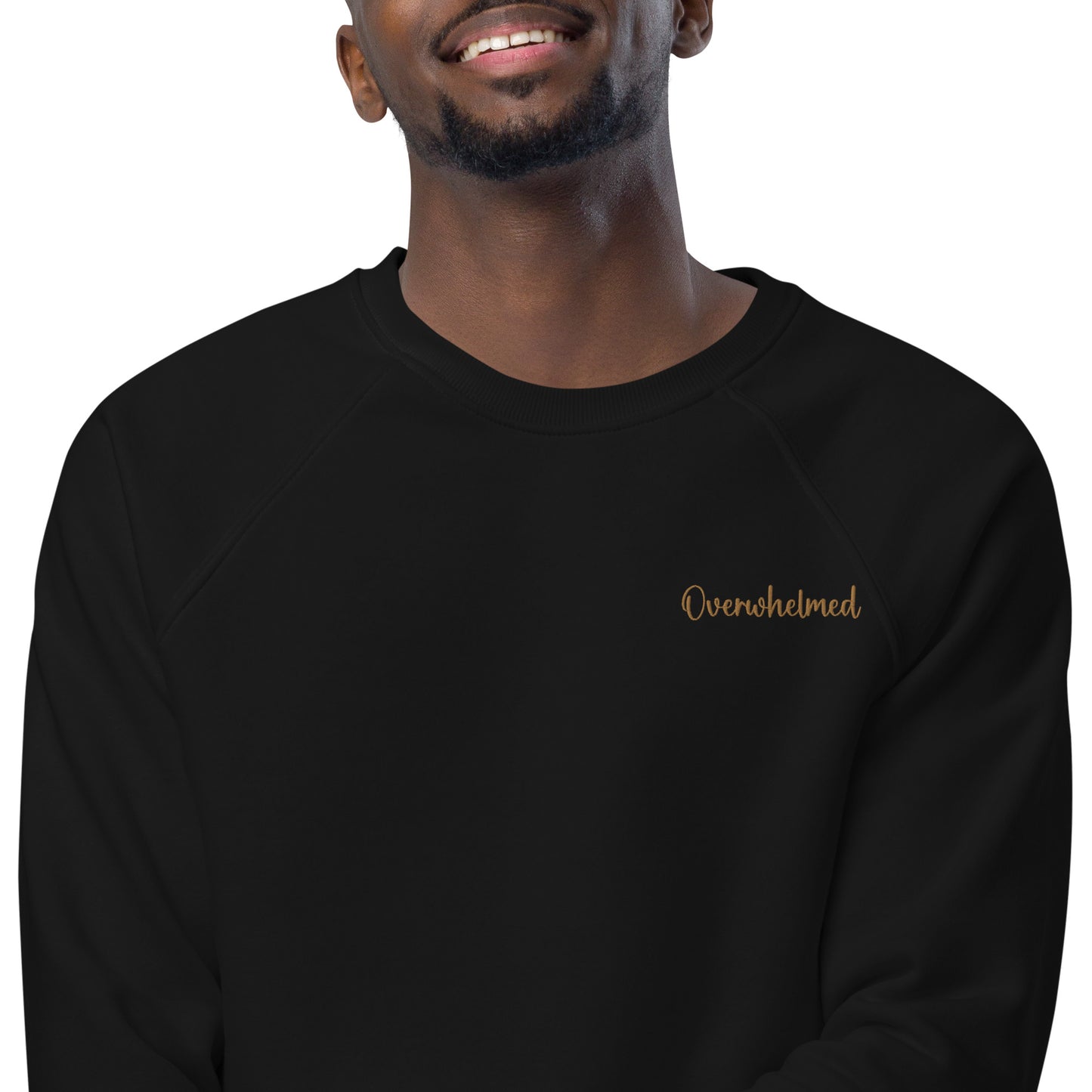 Overwhelmed/Be Still Embroidered Unisex Organic Raglan Sweatshirt