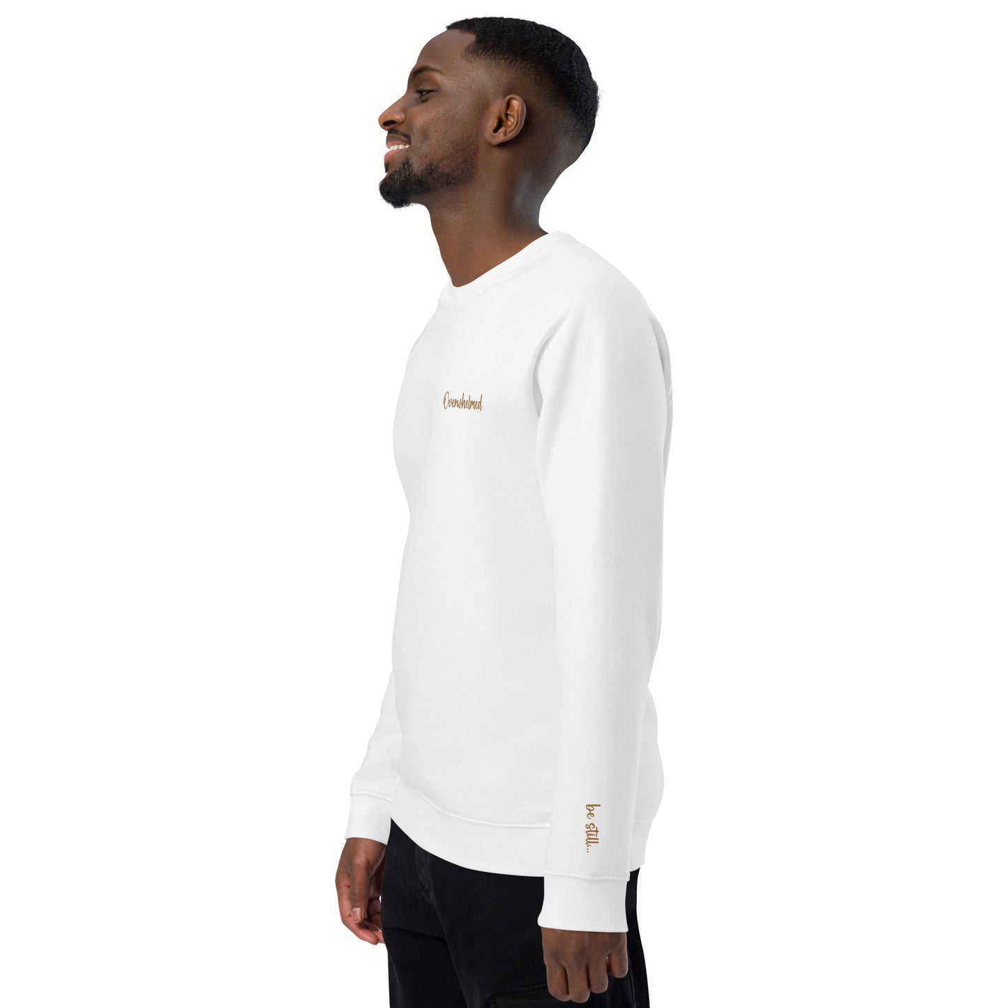 Overwhelmed/Be Still Embroidered Unisex Organic Raglan Sweatshirt